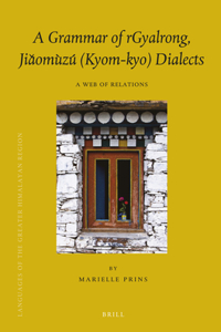 A Grammar of rGyalrong, Jia?omùzú (Kyom-kyo) Dialects