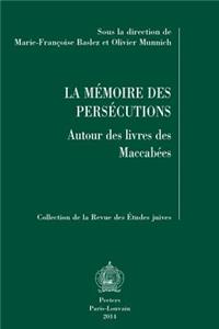 La Memoire Des Persecutions