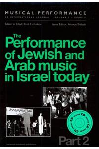 The Performance of Jewish & Arab Music in Israel Today, Pt. 2