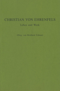 Christian Von Ehrenfels: Leben Und Werk