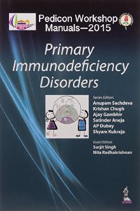 Pedicon Workshop Manuals-2015 Primary Immunodeficiency Disorders