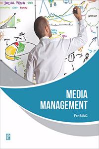 MEDIA MANAGEMENT (FOR BACHELOR IN JOURNALISM AND MASS COMMUNICATION)