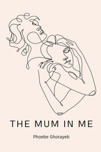 Mum in Me