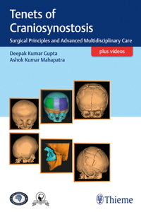 TENETS OF CRANIOSYNOSTOSIS SURGICAL PRINCIPLES AND ADVANCED MULTIDISCIPLINARY CARE (HB 2018)