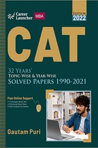 CAT 2022 : 32 Years' Topic-Wise & Year-Wise Solved Papers 1990-2021