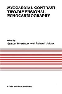 Myocardial Contrast Two-Dimensional Echocardiography