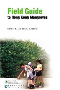 Field Guide to Hong Kong Mangroves