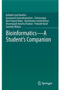 Bioinformatics - A Student's Companion