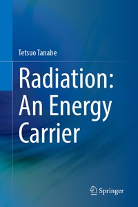 Radiation: An Energy Carrier