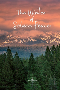 The Winter Solace of Peace