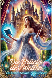 Die Brücke der Welten