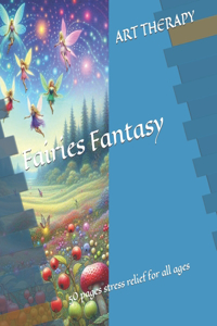 Fairies Fantasy COLORING BOOK