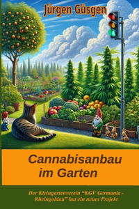 Cannabisanbau im Garten