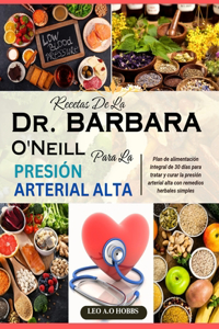Recetas de la Dr. Barbara O'Neill Para La Presión Arterial Alta