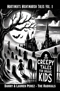 Creepy Stories For Brave Kids