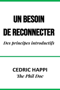 Un Besoin de Reconnecter