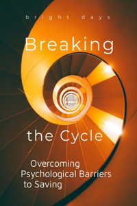 Breaking the Cycle