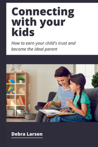 Connecting With Your Kids