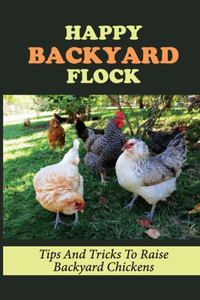 Happy Backyard Flock