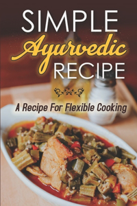 Simple Ayurvedic Recipe
