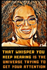 Oprah Winfrey's Little Book of Selected Quotes
