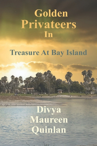 Golden Privateers in Treasure at Bay Island