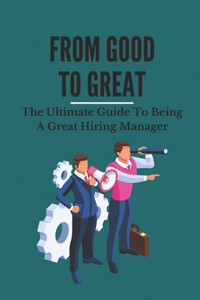 From Good To Great