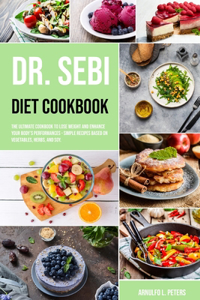Dr. Sebi Diet Cookbook