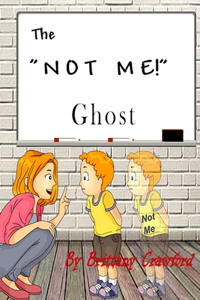 The Not Me Ghost