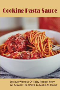 Cooking Pasta Sauce