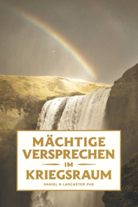 Mächtige Versprechen im Kriegsraum: 100 Biblische Versprechen von Gott für Dich