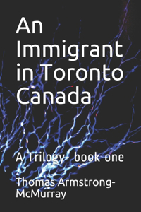 Immigrant in Toronto Canada