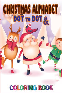 Christmas Alphabet Dot to Dot & Coloring book