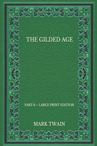 The Gilded Age