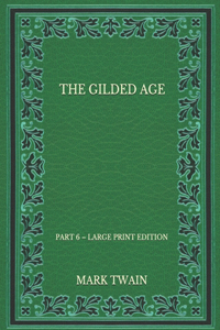 The Gilded Age