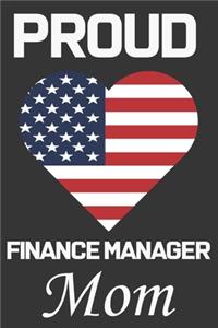 Proud Finance Manager Mom