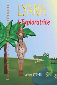 Lyana l'Exploratrice
