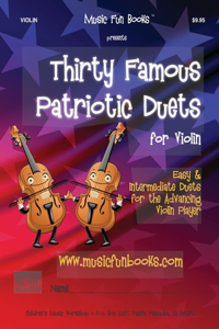 Thirty Famous Patriotic Duets for Violin