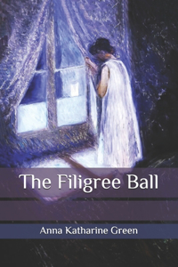 The Filigree Ball