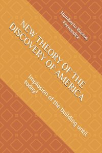 New Theory of the Discovery of America