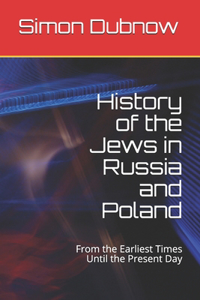 History of the Jews in Russia and Poland