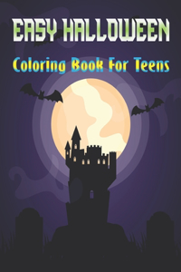Easy Halloween Coloring Book for Teens