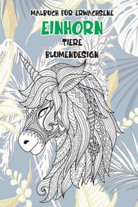 Malbuch für Erwachsene - Blumendesign - Tiere - Einhorn