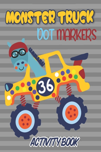 Dot Markers Activity Book Monster Truck