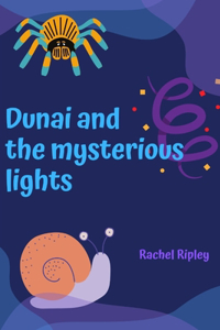 Dunai and the mysterious lights