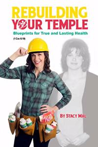 Rebuilding Your Temple