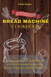 New 'n Tasty Bread Machine Cookbook