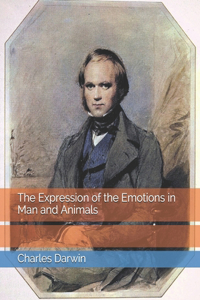 The Expression of the Emotions in Man and Animals