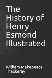 The History of Henry Esmond Illustrated