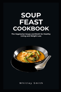 Soup Feast Cookbook